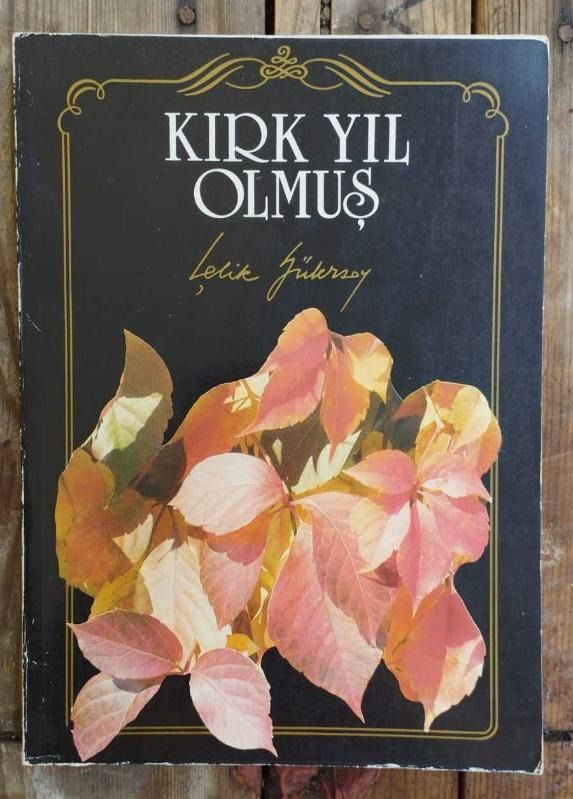 Kırk yıl olmuş
