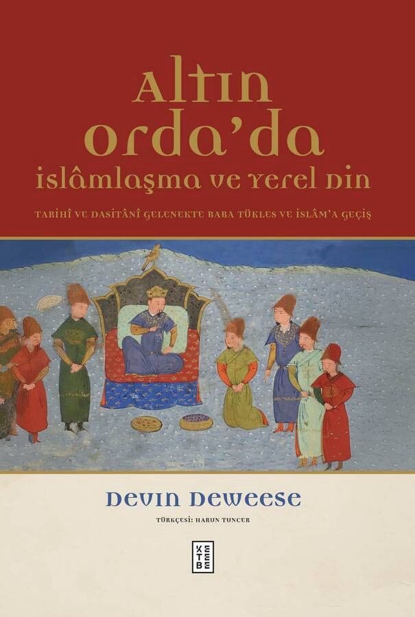 Altın Orda'da: İslamlaşma ve Yerel Din